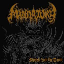 Mandatory (GER) : Ripped from the Tomb